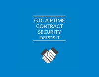 Security Deposit for Monthly Airtime Contract - GTC
